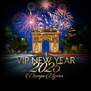 VIP NEW YEAR 2025 ( Champs-Elysées )